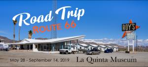 Road Trip Route 66 Opens At La Quinta Museum
